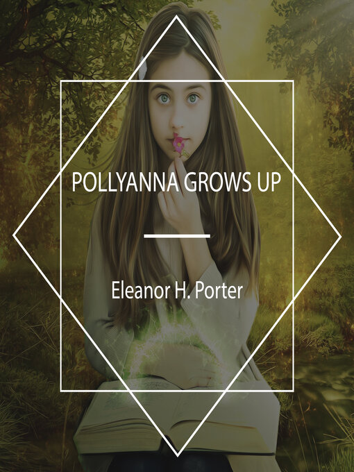 Title details for Pollyanna Grows Up by Eleanor H. Porter - Wait list